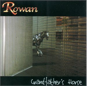 Cover for Rowan · Grandfather's Horse (CD) (2000)