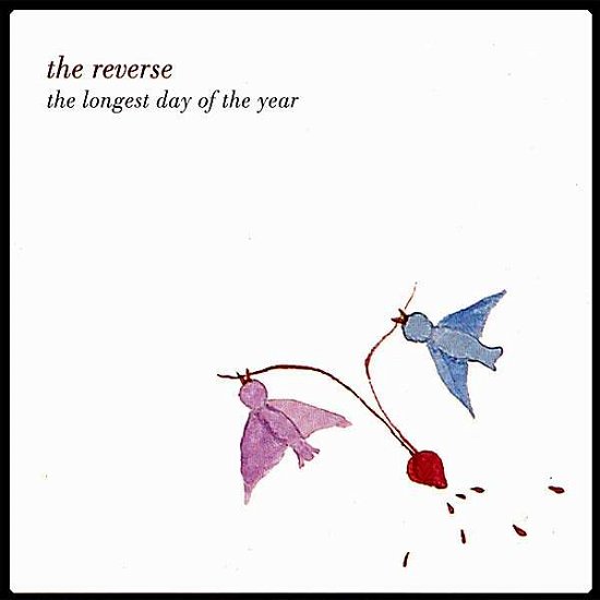 Longest Day of the Year - Reverse - Muziek - Heartcore Records - 0751937278825 - 24 oktober 2006
