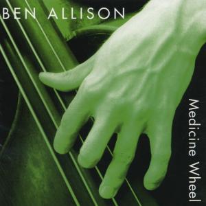 Ben Allison-medicine Wheel - Ben Allison - Musik - Palmetto - 0753957203825 - 30 juni 1990