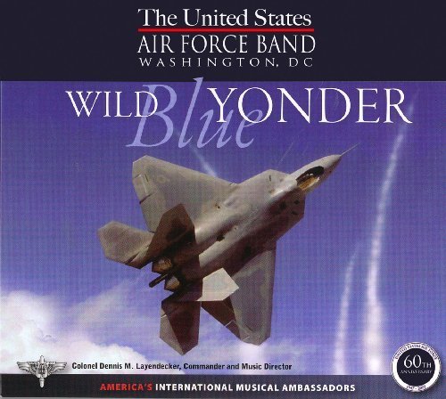 Cover for Barnes / Debussy / Us Air Force Band · Wild Blue Yonder (CD) (2012)