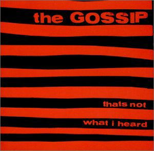 That's Not What I Heard - Gossip - Musikk - KILL ROCK STARS - 0759656036825 - 1. mai 2009