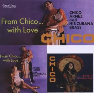 Cover for Chico Arnez · Chico &amp; From Chico ... With Love (CD) (2012)