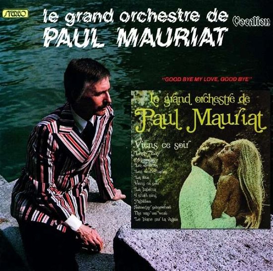 Goodbye My Love, Goodbye / Viens Ce Soir - Paul Mauriat - Música - VOCALION - 0765387456825 - 22 de junho de 2015