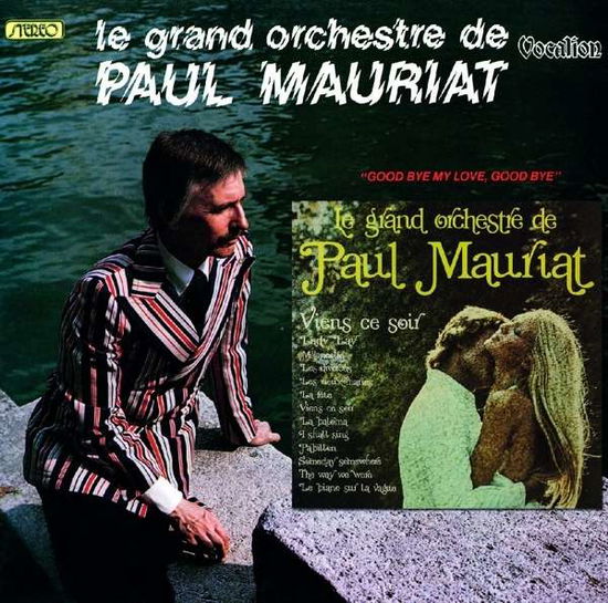 Goodbye My Love, Goodbye / Viens Ce Soir - Paul & His Orchestra Mauriat - Music - VOCALION - 0765387456825 - June 22, 2015