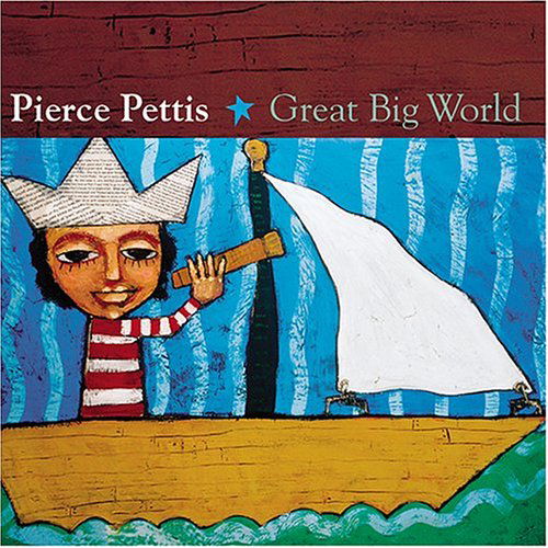 Pettis Pierce · Great Big World (CD) (2016)