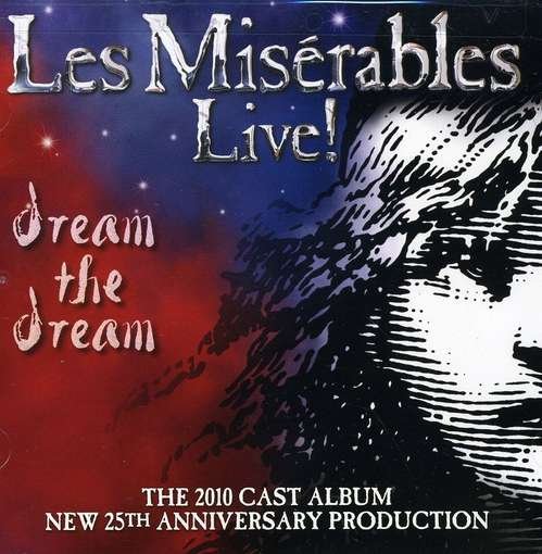 Cover for The 2010 Broadway Cast · Les Miserables Live! the 25th Anniversary Production (CD) (2010)