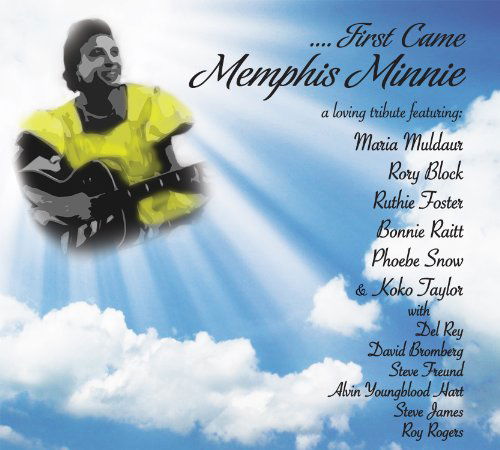 First Came Memphis Minnie - Maria Muldaur & Friends - Musiikki - STONY PLAIN - 0772532135825 - maanantai 15. lokakuuta 2012