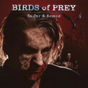 Sulfur And Semen - Birds of Prey - Musikk - Relapse - 0781676677825 - 22. januar 2008