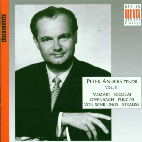 Peter Anders 3 - Anders,peter / Mozart / Nicola / Offenbach - Music - DCN - 0782124216825 - October 1, 2005