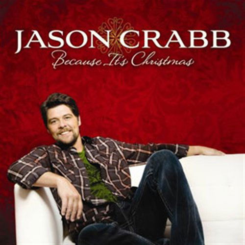 Cover for Jason Crabb · Because It's Christmas (CD) (2010)