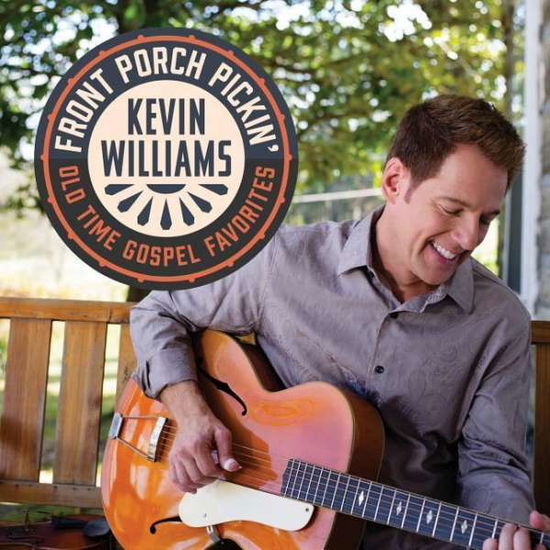 Front Porch Pickin - Kevin Williams - Muzyka - GREEN HILL - 0789042122825 - 2 listopada 2018