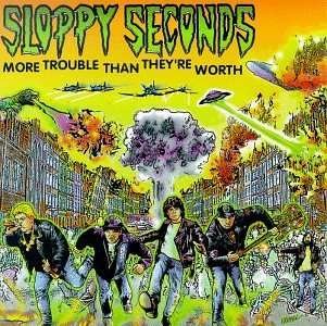 More Trouble Than Their Worth - Sloppy Seconds - Musiikki - NITRO RECORDS - 0794171581825 - tiistai 14. heinäkuuta 1998