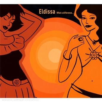 Cover for Eldissa · What a Difference.. (CD) (2007)