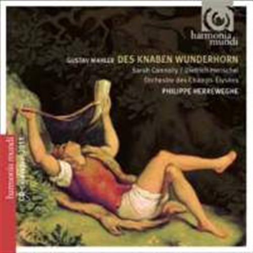 Mahler: Des Knaben Wunderhorn - Herreweghe / Connolly / Henschel/+ - Musikk - HARMONIA MUNDI - 0794881990825 - 21. februar 2011