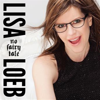 Lisa Loeb · No Fairy Tale (CD) (2013)