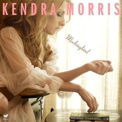 Cover for Kendra Morris · Mockingbird (CD) [Digipak] (2013)
