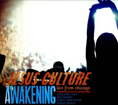 Cover for Jesus Culture · Awakening - Live From Chicago (CD) (2014)