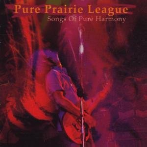 Cover for Pure Prairie League · Songs of pure harmony Burning Airlines Pop / Rock (CD) (2001)