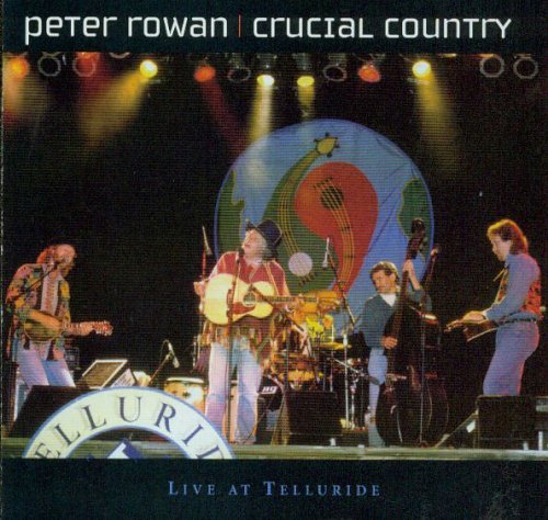 Cover for Peter Rowan · Crucial Country (CD) (2009)