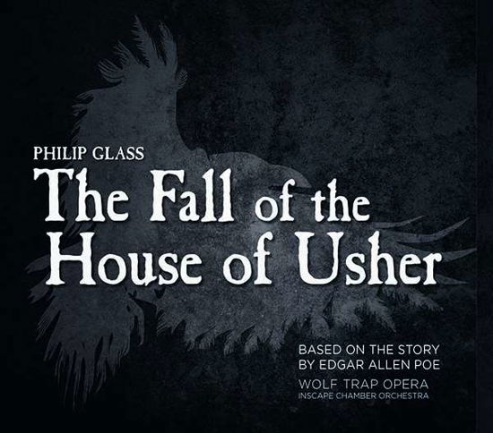 Fall of the House of Usher - Philip Glass - Muziek - ORANGE MOUNTAIN - 0801837013825 - 1 november 2019