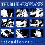 Cover for Blue Aeroplanes · Friendloverplane (CD) (2013)