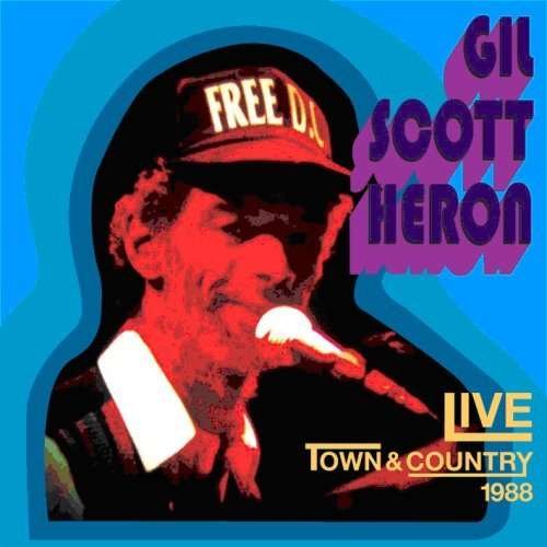 Cover for Gil Scott-heron · Scott-heron, Gil - Live At The Town &amp; Country Club (CD) (2020)
