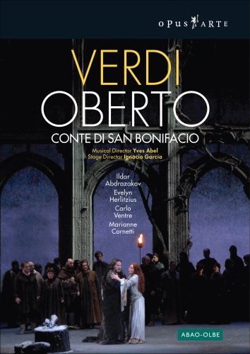 * Oberto,Conte Di San Bonifacio - Abel / Abdrazakov / Herlitzius/+ - Films - Opus Arte - 0809478009825 - 17 september 2007