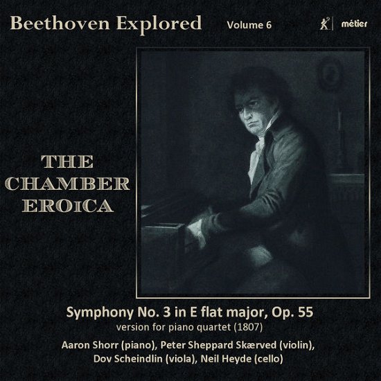 Cover for Beethoven / Skaerved / Scheindlin / Heyde · Beethoven Explored-chamber Eroica 6 (CD) (2015)