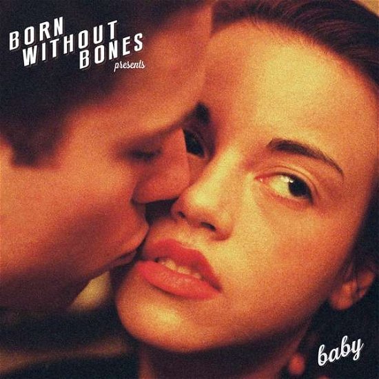 Cover for Born Without Bones · Baby (LP) (2021)