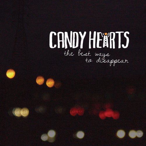 The Best Ways To Disappear - Candy Hearts - Musik - BRIDGE NINE - 0811772027825 - 19 november 2012