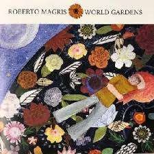 World Gardens - Roberto Magris - Musikk - Jmood Records - 0820869042825 - 1. november 2018