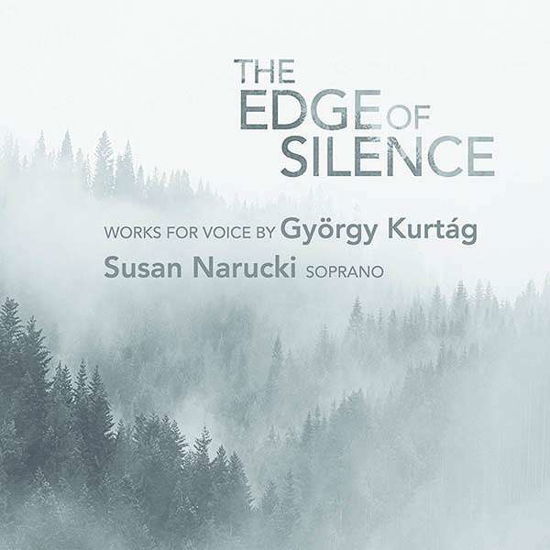 Cover for G. Kurtag · Edge of Silence - Works for Voice by Gyorgy Kurtag (CD) (2019)