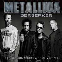 Berserker - Metallica - Musiikki - GOLDEN RAIN - 0823564694825 - perjantai 7. huhtikuuta 2017