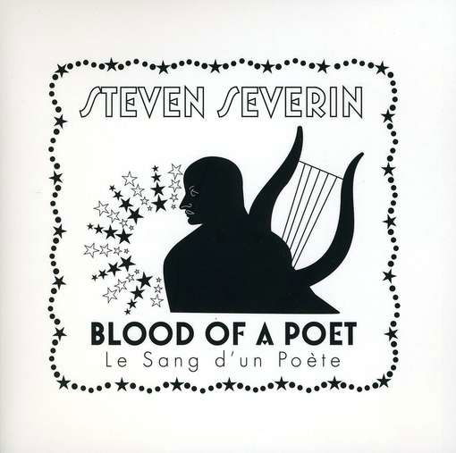 Steven Severin · The Blood Of The Poet Le Sang Dun Poete (CD) [Digipak] (2010)