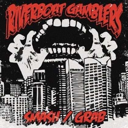 Cover for Riverboat Gamblers · Smash / Grab (CD) (2023)