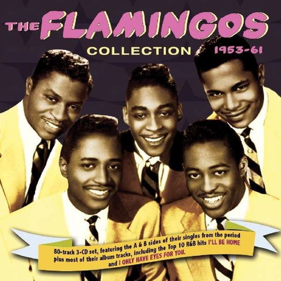 The Flamingos Collection 1953-61 - Flamingos - Muzyka - ACROBAT - 0824046906825 - 8 września 2017