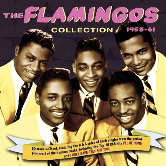 The Flamingos Collection 1953-61 - Flamingos - Musiikki - ACROBAT - 0824046906825 - perjantai 8. syyskuuta 2017