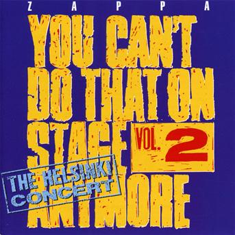 You CanT Do That On Stage Anymore - 2 - Frank Zappa - Musiikki - UMC - 0824302387825 - maanantai 29. lokakuuta 2012