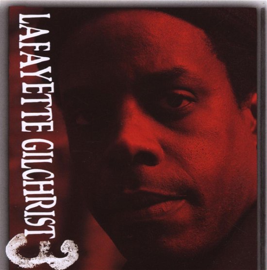 Cover for Lafayette Gilchrist · Three (CD) (2007)