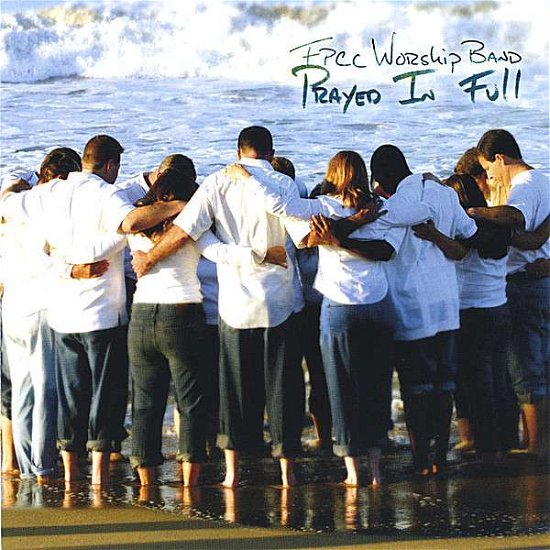 Cover for Fpcc Worship Band · Prayed in Full (CD) (2005)