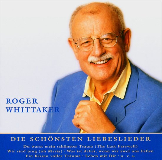 Nur Das Beste - Roger Whittaker - Musikk - BMG - 0828765487825 - 8. mars 2004