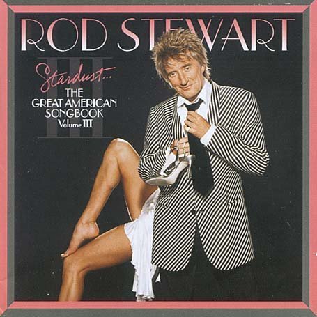 Cover for Rod Stewart · Stardust: the Great American S (CD) (2014)