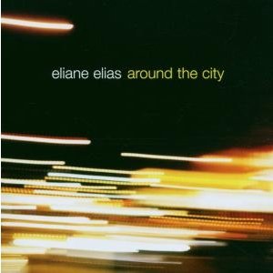 Cover for Eliane Elias · Around the City (CD) (2006)