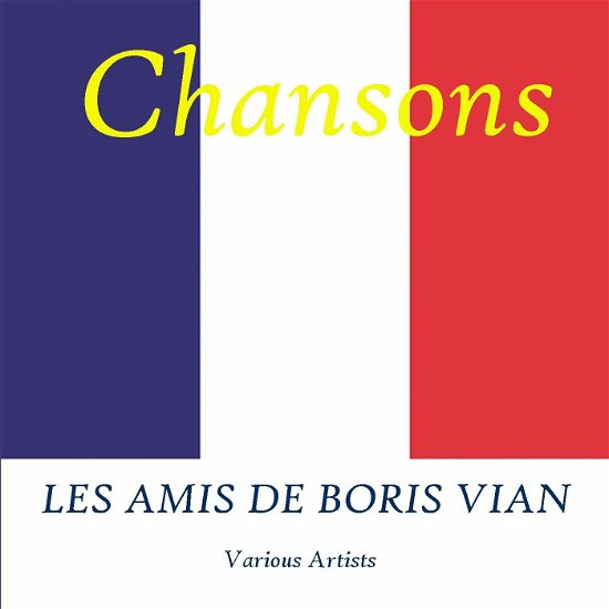 Les Amis De Boris Vian Vol.2 - Various Artists - Musik - Documents - 0885150329825 - 9. december 2009