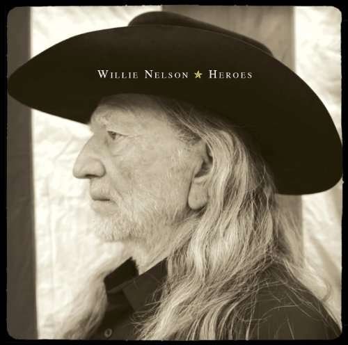 Heroes - Willie Nelson - Musik - Sony Owned - 0886919604825 - 14 maj 2012
