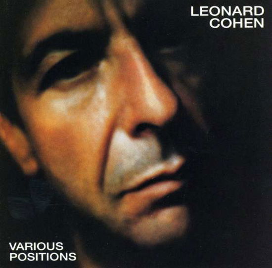 Various Positions - Leonard Cohen - Musiikki - SBMK - 0886972384825 - perjantai 1. helmikuuta 2008