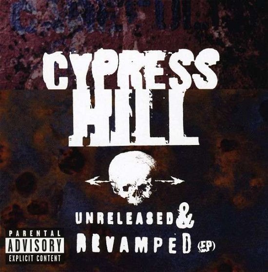 Cover for Cypress Hill · Unreleased &amp; Revamped (CD) (1990)