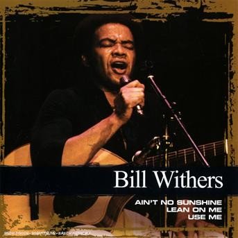 Collections - Bill Withers - Music - Sony - 0886973709825 - December 16, 2008