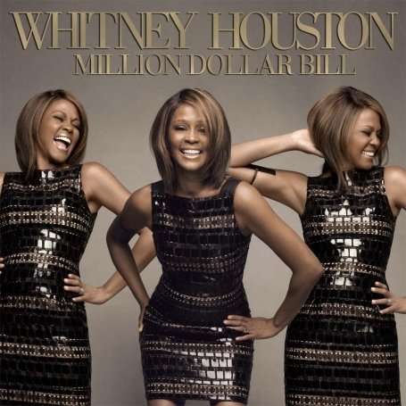 Million Dollar Bill - Whitney Houston - Musiikki - SONY - 0886975990825 - tiistai 6. lokakuuta 2009