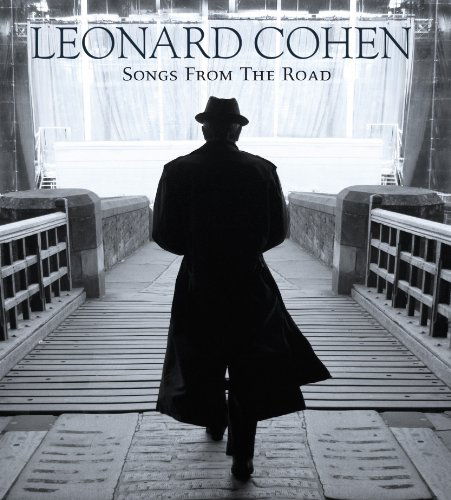 Songs from the Road - Leonard Cohen - Musiikki - SNYL - 0886977590825 - tiistai 14. syyskuuta 2010